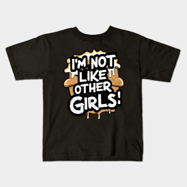 I'm Not Like Other Girls Kids T-Shirt by Abdulkakl